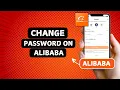 How to Change Password on Alibaba Easy Step-by-Step Guide