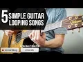 Download Lagu 5 SIMPLE guitar looping songs | and how to play them