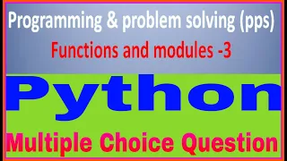 Python Functions and modules part-3 MCQ question Programming problem solving