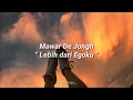 Download Lagu MAWAR DE JONGH - LEBIH DARI EGO | VIDEO LIRIK