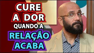 COMO CURAR A DOR DE UMA SEPARAÇÃO | Marcos Lacerda, psicólogo