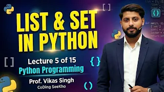 Lecture 5 of 15 List and Set in Python Programming CoDing SeeKho by Vikas Singh