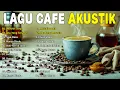 Lagu Lagu Cafe Santai Enak di Dengar - Akustik Terbaik 2026 - Lagu Cafe Santai Indonesia Terbaik 2026