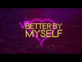 JORDY - Better By Myself (Official Lyric Video)