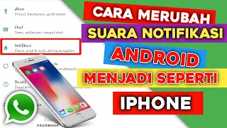 cara mengubah suara notifikasi android menjadi iphone