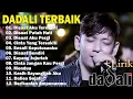 Lagu Dadali full album Di Saat Aku Tersakiti Di Saat Patah Hati Disaat Aku Pergi Cinta Yang Tersakiti 