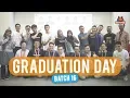Inside Graduation Day Batch 16