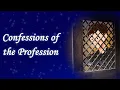 Confessions of the Profession