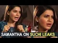 Samantha Expressed Her Pain On Victims Of Suchi Leaks TFPC