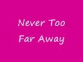Download Lagu Mariah Carey - Never Too Far Away Lyrics