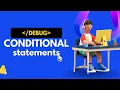 Lecture - 6 1 Conditional Statements C Language DeBug