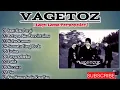 VAGETOZ - FULL ALBUM tanpa iklan | Nostalgia tahun 2000an #mantap