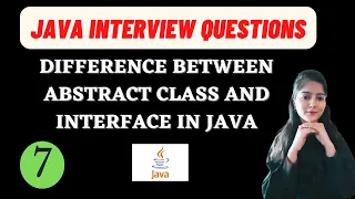 JAVA INTERVIEW QUESTIONS Difference between Abstract Class and Interface in Java Must Watch