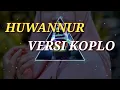Download Lagu HUWANNUR VERSI KOPLO AI KHODIJAH | SHOLAWAT TERBARU 2020