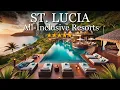 Top 10 Best All Inclusive Resorts In St Lucia Travel Guide 2025