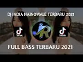 Download Lagu DJ INDIA NAINOWALE NE X DJ BAGAIMANA LANJUT REMIX 2021 FULL BASS VIRAL TIKTOK
