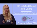 60 or 5 Foot Round Table and Linens