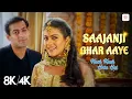 Lagu Saajanji Ghar Aaaye - 8K/4K Music Video | Salman Khan, Kajol | Jatin Lalit | Kuch Kuch Hota Hai