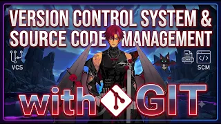 version control system and source code management with git