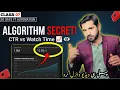 YouTube Algorithm Secret CTR vs Watch Time How s Go Viral Class 07