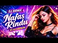 Lagu Nafas Rindu (DJ Remix) 💔 Breakbeat Galau Tapi Ngebeat | DJ-CoMPHoNK