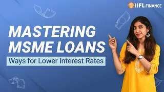 MSME Loan Interest Rates Explained: How They Work & What Affects Them?
