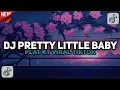Download Lagu DJ PRETTY LITTLE BABY REMIX PLAT KT VIRAL TIKTOK 2025 YANG KALIAN CARI !