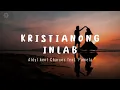 Lagu Kristyanong Inlab - Kent Charcos feat  Pamela (Lyric Video)