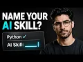 You can put Python on your resume Can you name your AI skill