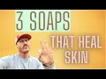 The 3 BEST natural SOAPS for Healing ECZEMA PSORIASIS DERMATITIS