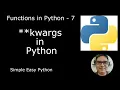 kwargs in Python - Functions in Python Part 7