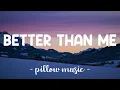 Download Lagu Better Than Me - Hinder (Lyrics) 🎵