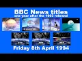 Download Lagu One year after rebrand | BBC News 1994 | VHS recording | 8th April 1994