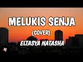Melukis Senja - Budi Doremi (Lyrics) Cover Eltasya Natasha