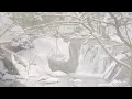 【Winter Scenery of Oku-Nikko】A Healing time with Snow fall and Streams　Soothing Moments: BGM & BGV