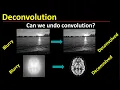 How to undo convolution deconvolution for image reconstruction via Fourier convolution theorem