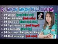 Download Lagu DJ QASIDAH ABAH MAMA DJ MBON MBON FULL ALBUM TIKTOK VIRAL 2021