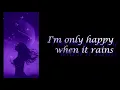 Download Lagu Only Happy When It Rains - Garbage ~lyrics