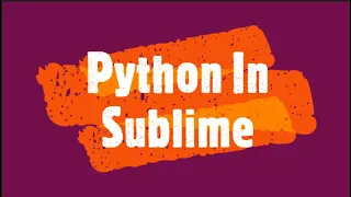 How To Set Up A Python Build System In Sublime