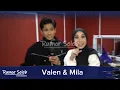 Lagu Valen DA7 \u0026 Mila DA7, Milen Lap Keringat Bikin Baper !!!