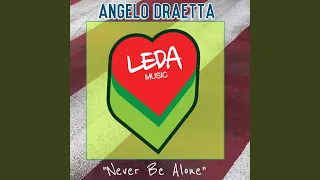 never be alone