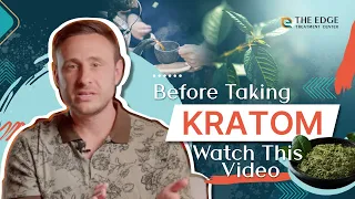 Before Taking Kratom Watch This