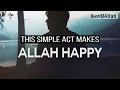 Download Lagu THIS SIMPLE ACT MAKES ALLAH HAPPY