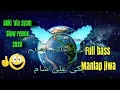 Download Lagu ABkI 'ALA SYAM |JATIM SLOW BASS 2020