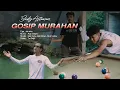 Download Lagu BUDY ASTAWAN - GOSIP MURAHAN ( OFFICIAL MUSIC VIDEO ) PRODUKSI TU GEJIR