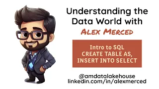 Intro to SQL - CREATE TABLE AS INSERT INTO SELECT