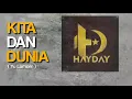 Download Lagu KITA DAN DUNIA ( LAMLAM - HAYDAY )