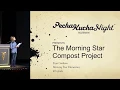 Ezra Graham - The Morning Star Compost Project