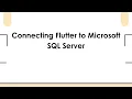Connecting Flutter to Microsoft SQL Server