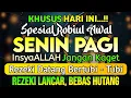 Download Lagu PUTAR DZIKIR INI❗Dzikir Mustajab Pembuka Pintu Rezeki, InsyaAllah Rezekimu Lancar dan Bebas Hutang